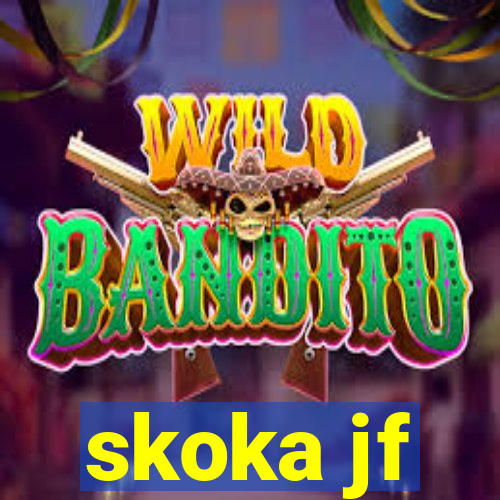 skoka jf